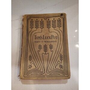 Extremely rare 1897 Antique  book Tim's Luck Pot Mary T Waggaman First Edition